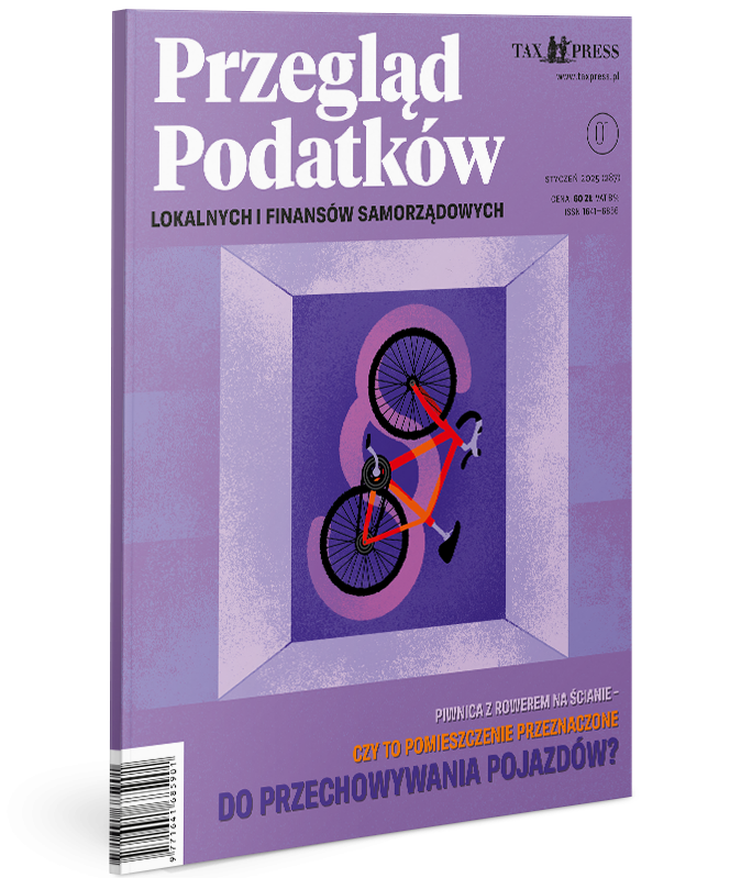 Przegląd Podatków Lokalnych i Finansów Samorządowych 1(287) 2025