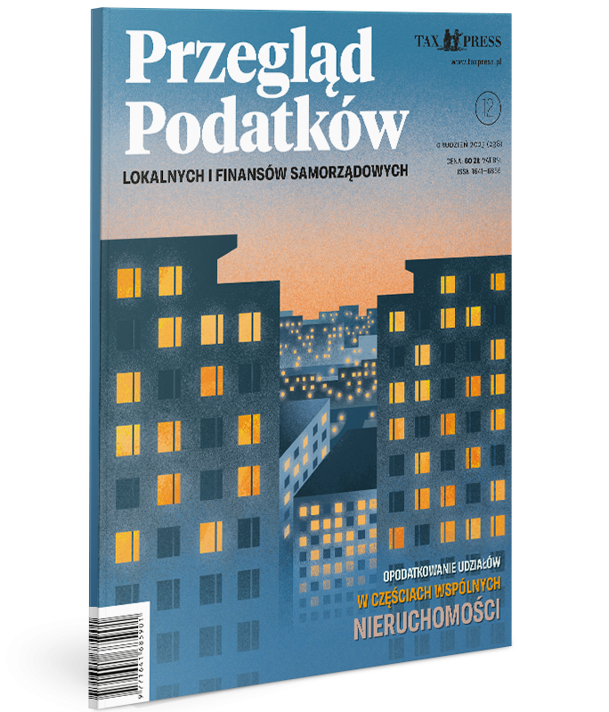 Przegląd Podatków Lokalnych i Finansów Samorządowych 12(298) 2025